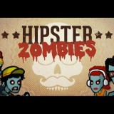 Android hra Hipsters Zombies – hipsteři jsou opravdu všude
