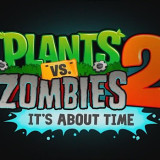 Plants vs Zombies 2 se zpozdí